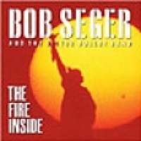 The Fire Inside // Bob Seger
