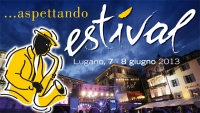 Aspettando Estival 2013, Lugano