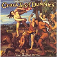 God Shuffled His Feet // Crash Test Dummies